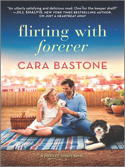 Title details for Flirting with Forever by Cara Bastone - Available